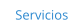 Servicios